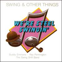 We're Steel Swingin'